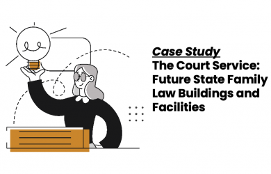 Case study image, with illustration of a woman holidng a light bulb, to the right the words: Case Study, The Court Service: Future State Family Law buildings and facilities
