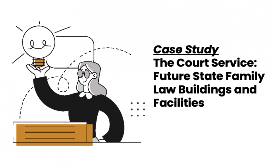 Case study image, with illustration of a woman holidng a light bulb, to the right the words: Case Study, The Court Service: Future State Family Law buildings and facilities